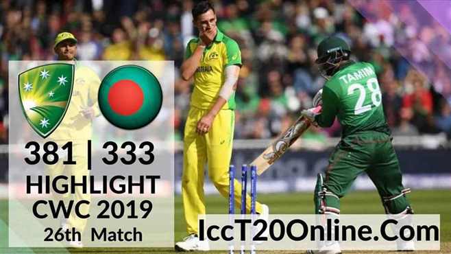 Australia Vs Bangladesh Highlights CWC 2019