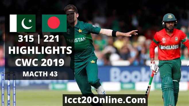 Pakistan vs Bangladesh Highlights CWC 2019 Match 43rd
