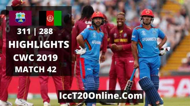West Indies vs Afghanistan Highlights CWC 2019 Match 42nd