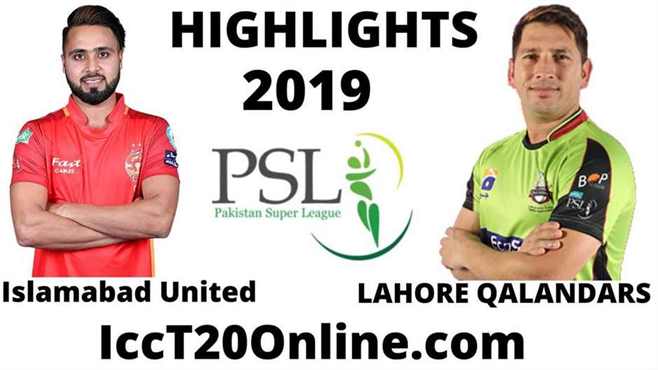 Islamabad United Vs Lahore Qalandars Highlights 2019 Round 1