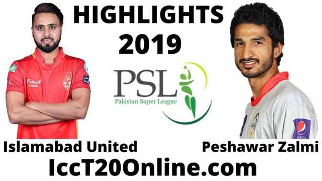 Islamabad United Vs Peshawar Zalmi Highlights 2019 Round 1
