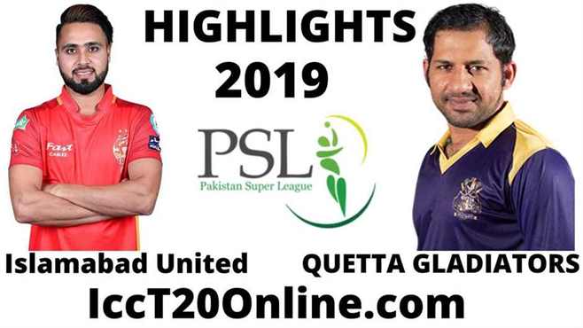 Islamabad United Vs Quetta Gladiators Highlights 2019 Round 1