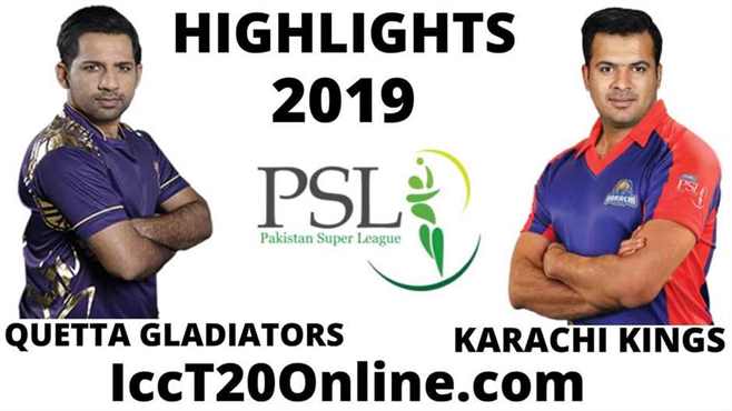 Quetta Gladiators Vs Karachi Kings Highlights 2019 Round 1 