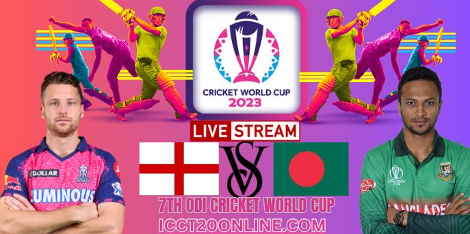 england-vs-bangladesh-odi-cricket-world-cup-live-stream