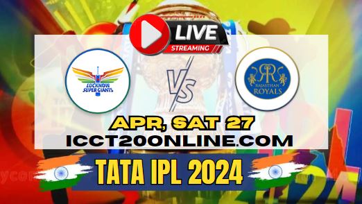 {IPL 2024} Lucknow Vs Rajasthan Royals Cricket Live Stream slider