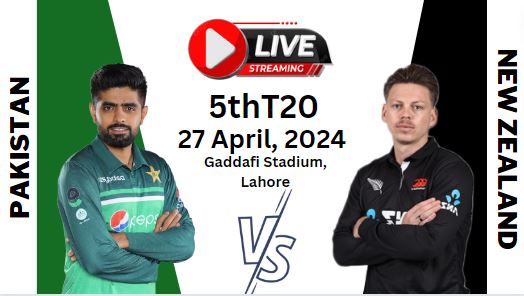 [5th-T20] Pakistan Vs New Zealand Cricket Live Stream 2024