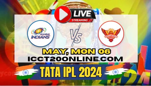 {IPL 2024} Mumbai Indians Vs Sunrisers Cricket Live Stream