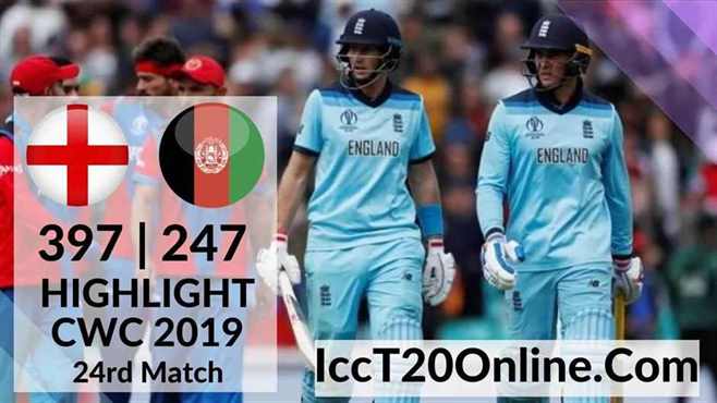 England Vs Afghanistan Highlight 24 Match CWC 2019