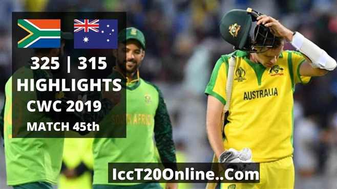 South Africa vs Australia Highlights CWC 2019 Match 45th