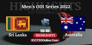 SRI LANKA VS AUSTRALIA Mens 5th ODI Video Highlights 2022