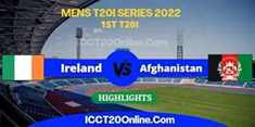 Ireland VS Afghanistan Mens 1ST T20I Video Highlights 09082022