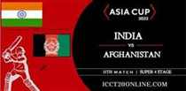 india-vs-afghanistan-asia-cup-super-4-match-live-stream
