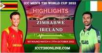 Ireland Vs Zimbabwe T20 World Cup 17102022 Highlights