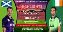 Scotland Vs Ireland T20 World Cup 19102022 Highlights