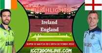 Ireland Vs England T20 World Cup 26102022 Highlights