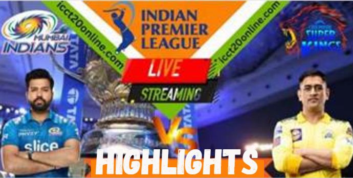 MI VS CSK 12TH MATCH IPL 08042023 HIGHLIGHTS
