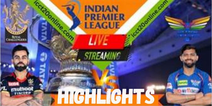 RCB VS LSG 15TH MATCH IPL 10042023 HIGHLIGHTS