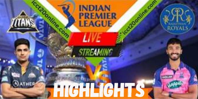 GT VS RR 23 MATCH IPL 16042023 HIGHLIGHTS