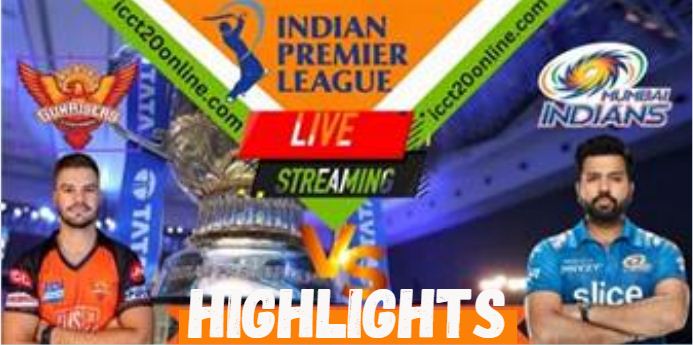 MI VS SRH 25 MATCH IPL 18042023 HIGHLIGHTS