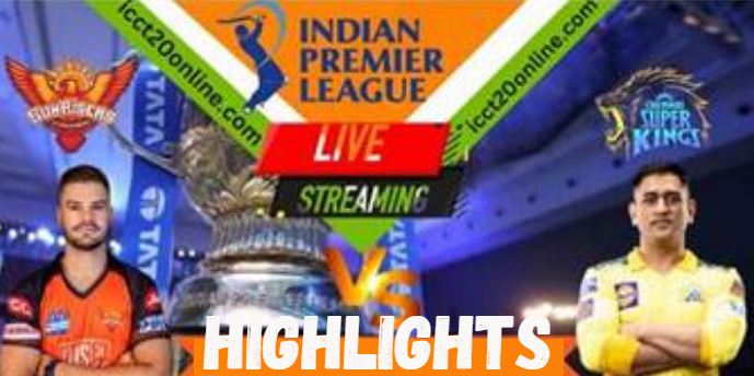 SRH VS CSK 29 MATCH IPL 21042023 HIGHLIGHTS
