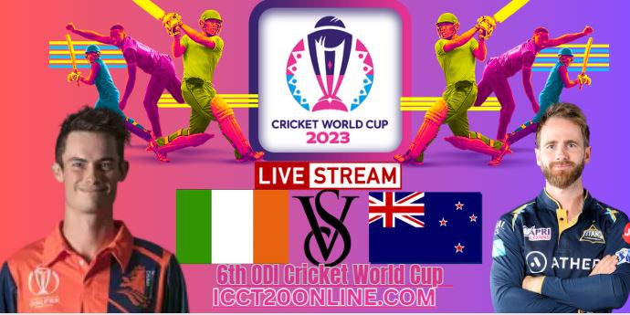 Netherlands  Vs New Zealand  Cricket Live Stream: 2023 World Cup - 6th Match