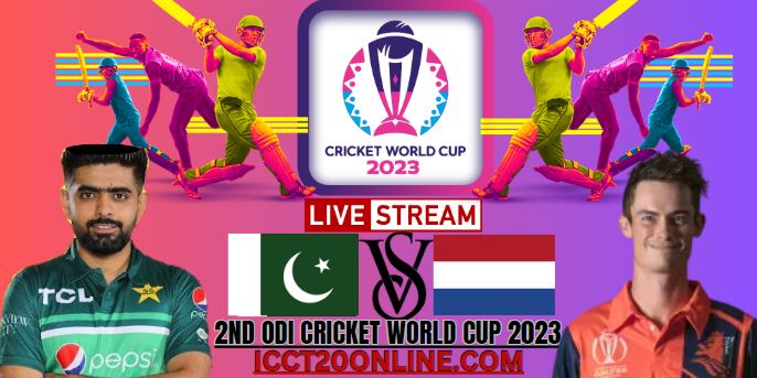 Pakistan Vs Netherlands Cricket Live Stream: 2023 World Cup - 2nd Match