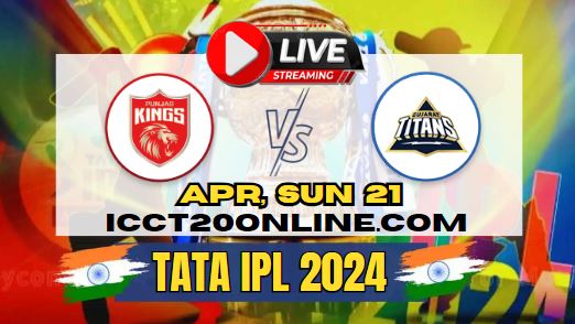 {IPL 2024} Punjab Kings Vs Gujarat Titans Cricket Live Stream