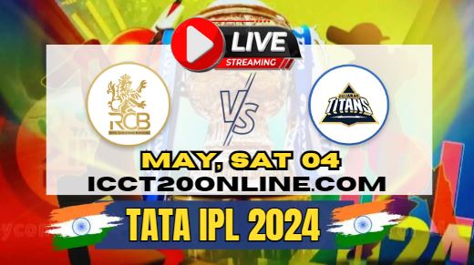 {IPL 2024} Royal Challengers Vs Gujarat Titans Cricket Live Stream