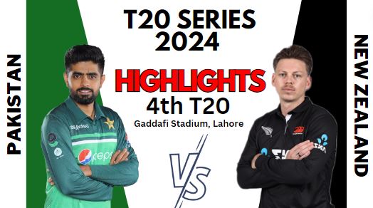 Pakistan Vs New Zealand 4th T20 Highlights 25Apr2024