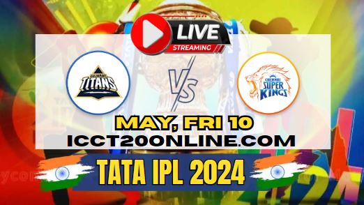 {IPL 2024} Gujarat Titans Vs Chennai Cricket Live Stream