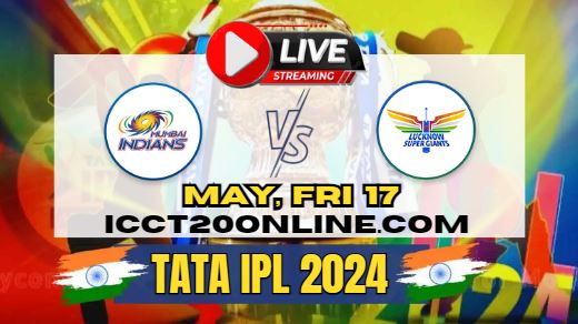 {IPL 2024} Mumbai Indians Vs Lucknow Cricket Live Stream