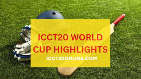 ICC T20 World Cup Highlights