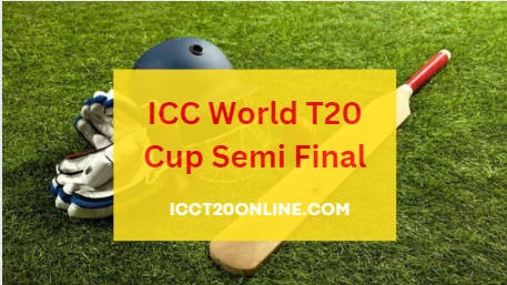 ICC World T20 Cup Semi Final